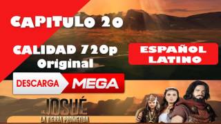 Josue y la Tierra Prometida CAP 20 HD 720p ESPAÑOL LATINO MEGA [upl. by Ydnim]