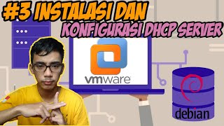 3 Instalasi dan Konfigurasi DHCP Server di Debian 10  VMware [upl. by Llet]