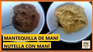 MANTEQUILLA DE MANI Y NUTELLA CASERA CON MANÍ [upl. by Hamon976]