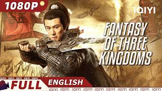 【ENG SUB】Fantasy of Three Kingdoms  FantasyCostume Drama  New Chinese Movie  iQIYI Movie English [upl. by Dorkas604]