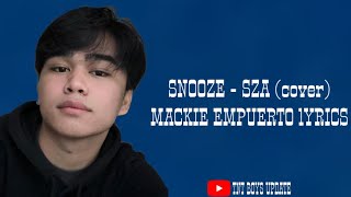 Snooze  Sza cover Mackie Empuerto Lyrics [upl. by Hsinam]