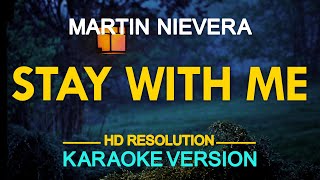 KARAOKE STAY WITH ME  Martin Nievera🎤🎵 [upl. by Liman830]