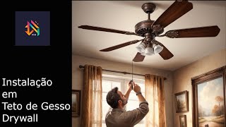 Instalação de Ventilador de Teto em gesso  drywall [upl. by Norod841]