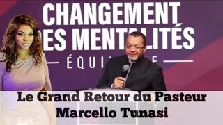 LE GRAND RETOUR DU PASTEUR MARCELLO TUNSI [upl. by Eziechiele]