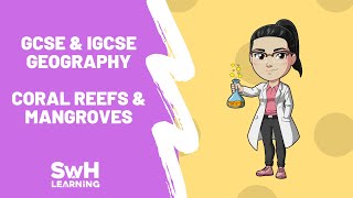 Features amp Distribution Of Coral Reefs amp Mangroves  GCSE amp IGCSE Geography [upl. by Riannon]