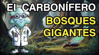 Capítulo 7 El Carbonífero — Bosques Gigantes [upl. by Llecram]