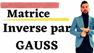 Matrice inverse par Pivot de GAUSS [upl. by Parfitt143]