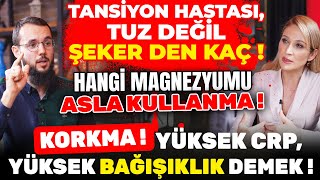 Tansiyon Hastası Tuz DEĞİL ŞEKER den KAÇ‼️ ASLA KULLANMA‼️ Korkma‼️ Yüksek CRP BAĞIŞIKLIK Demek‼️ [upl. by Ahserkal]