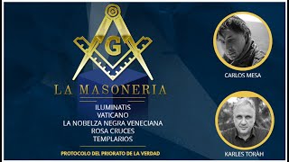 🎆LA MASONERIA🎆Hablando con Carlos Mesa de Iluminatis Vaticano Jesuitas Templarios Nobleza Negra [upl. by Fawna548]