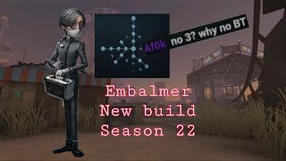 Embalmer new build without borrow time  IDENTITY V [upl. by Baylor]