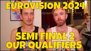 EUROVISION 2024  SEMI FINAL 2  OUR QUALIFIERS [upl. by Nwahsad]