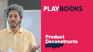 Playbook  Product Deconstructs [upl. by Elsi]