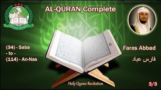 Holy Quran Complete  Fares Abbad 33 فارس عباد [upl. by Arbas]