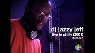 DJ Jazzy Jeff  Live In Philly 2001 Unseen [upl. by Lillian25]