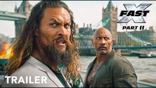 FAST X Part 2  First Trailer  Vin Diesel Dwayne Johnson Jason Momoa Gal Gadot J Statham [upl. by Rosita112]