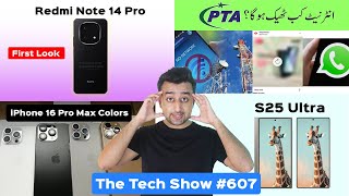 Redmi Note 14 Pro First LookExclusive  PTA About Internet Down in Pakistan  iPhone 16 Pro Max [upl. by Stempson]