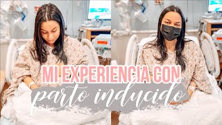 Mi experiencia con un parto inducido a las 38 semanas  Inicio de preeclampsia [upl. by Eeluj538]