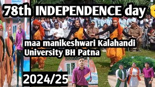 78TH INDEPENDENCE DAY 🫡MAA MANIKESHWARI KALAHANDI UNIVERSITY BHAWANI PATNA [upl. by Nairrad179]