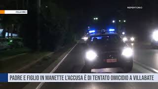 Palermo Padre e figlio in manette l’accusa è di tentato omicidio a Villabate [upl. by Sherris436]