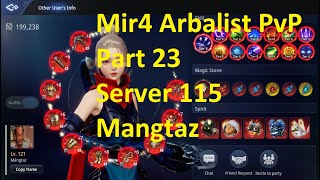 Mir4 Arbalist PvP montage Part 23 Server 115 PvP skills and combos PvP Arbalist build [upl. by Petula]