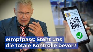 eImpfpass Droht jetzt die totale Kontrolle [upl. by Aroel]