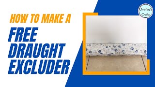 How to MAKE a DIY Draught Excluder for Doors FOR FREE [upl. by Lorelie]