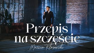 Marcin Kłosowski  Przepis na szczęście [upl. by Elison]