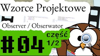 Observer  Obserwator  część 12  Wzorce Projektowe 04 [upl. by Imik600]