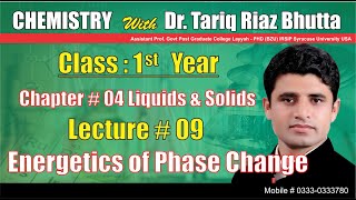 FSc 11th Class Chemistry  Ch  4 Liquids amp Solids  Lec  09 Energetics of Phase Change [upl. by Lamar]