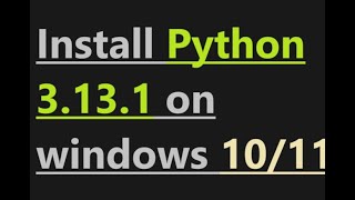 How to install Python 3131 on windows 11 [upl. by Inirt]