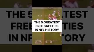 The 5 Greatest Free Safeties in NFL History football nfl footballshorts highlights top5 safety [upl. by Secnarfyram398]