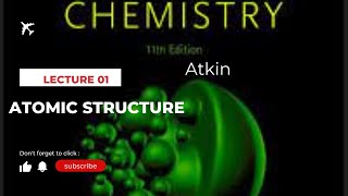 Atomic structure  LECTURE 1  Atkin Book [upl. by Helfand521]