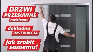 Drzwi PRZESUWNE Naścienne dokładny Poradnik JAK zamontować drzwi przesuwne Łatwy montaż drzwi [upl. by Berri]