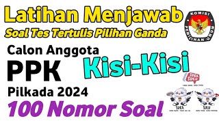 Latihan Menjawab Soal Tes Tertulis Calon Anggota PPK Pilkada 2024 [upl. by Pet730]