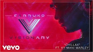 Farruko  Chillax Cover Audio ft KyMani Marley [upl. by Gurolinick]