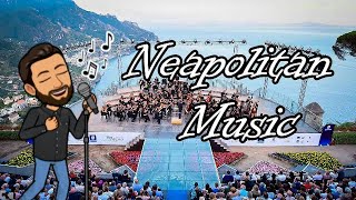 Neapolitan Music  The Music of Naples and Campania English Version [upl. by Ardnahs]