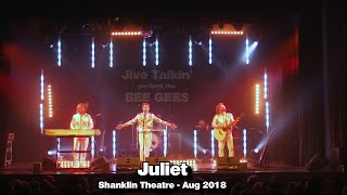 Juliet  Jive Talkin Bee Gees Tribute Band  Live  Shanklin Theatre August 2018 [upl. by Arfihs688]