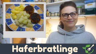 Haferbratlinge  vegan und einfach lecker [upl. by Nivanod]