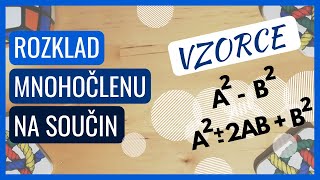 Rozklad mnohočlenu na součin pomocí vzorců [upl. by Ursel]