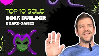 Top 10 Solo Deck Building Board Games [upl. by Ydal255]