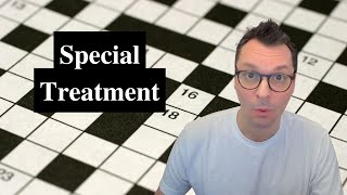 Special Treatment  Sunday New York Times Crossword puzzle [upl. by Cristi]