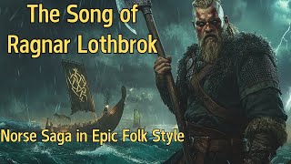 Norse sagas through Song  The Song of Ragnar Lothbrok [upl. by Marni]