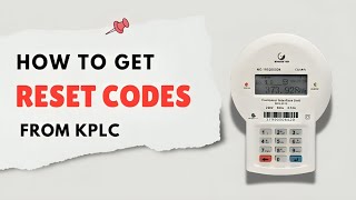 How to get the KPLC Prepaid Meter Reset Codes [upl. by Ahsenyt]