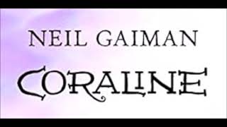 Coraline  Neil Gaiman Audiobook [upl. by Sacul]