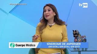 Cuerpo Médico  Síndrome de Asperger 15092021  TVPerú [upl. by Yditsahc]