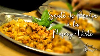 Recette Sauté de Poulpe à la Papaye  Cuisine Calédonienne [upl. by Aitnic]