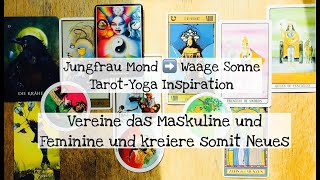 Jungfrau Mond ➡️ Waage Sonne quotVereine das Maskuline und Feminine und kreiere somit Neuesquot [upl. by Amarillas]