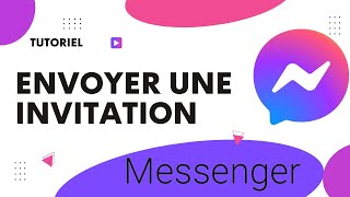 Comment envoyer une invitation sur Messenger [upl. by Marriott]