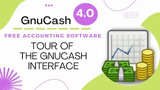 GnuCash Tutorial  Tour of the GnuCash Interface Updated [upl. by Urbannal]