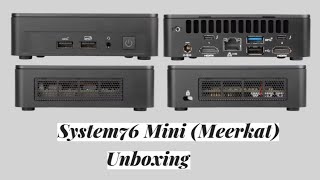 System76 Meerkat Unboxing 2024 [upl. by Horace]